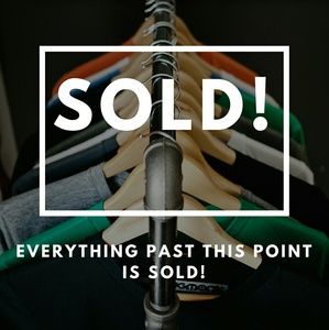 Everthing past this point is SOLD.